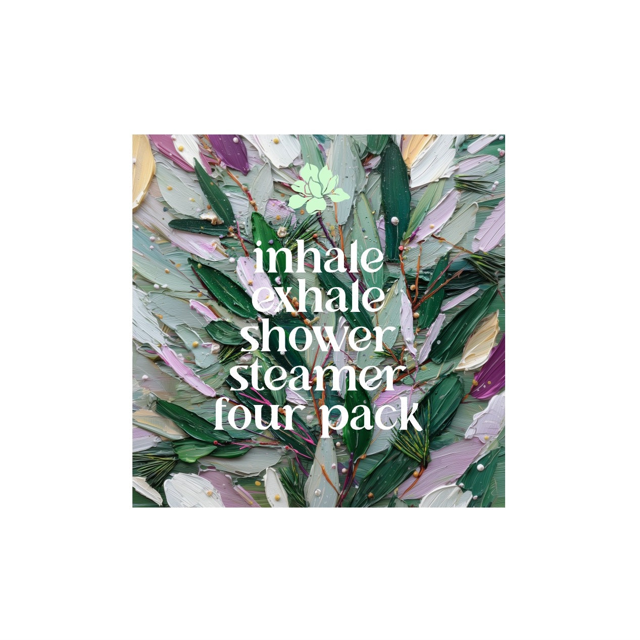 Inhale Exhale shower steamer four pack